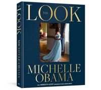 The Look: by Michelle Obama Hardcover Book