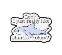 Look I Just Really Like Sharks Okay Enamel Lapel Pin Badge 3cm x 2cm Cute Shark Quote Novelty Pin for Jackets Bags Hats Ocean Lover Gift Black and White Outline Metal Pin