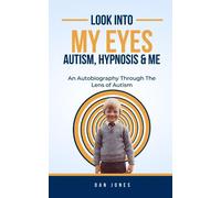 Look Into My Eyes: Autism, Hypnosis and Me