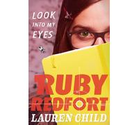 Look into my eyes: An exciting detective adventure Chapter Book from the Sunday Times bestselling author for children ages 9+ (Ruby Redfort)