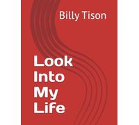 Look Into My Life