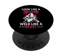Look Like A Beauty Weld Like A Beast PopSockets Adhesive PopGrip