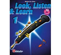 Look Listen & Learn 1 Method for Oboe Bk & Cd