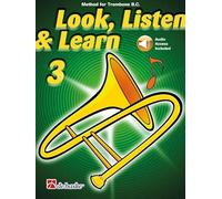 Look, Listen & Learn 3 Trombone BC: Trombone Solo: Instrumental Tutor