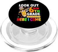 Look Out 6th Grade Here I Come PopSockets PopGrip for MagSafe
