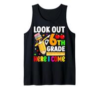 Look Out 6th Grade Here I Come Tank Top