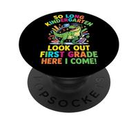 Look Out First Grade Here I Come Bye Kindergarten It Was Fun PopSockets Adhesive PopGrip