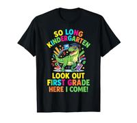 Look Out First Grade Here I Come Bye Kindergarten It was Fun Value Graphic T-Shirt