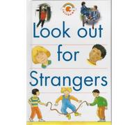 Look Out for Strangers (Red Rainbows Safety S.)