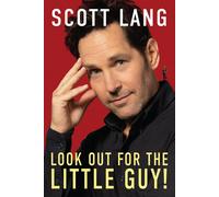Look Out for the Little Guy by Scott Lang (2023, Hardcover)