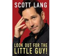 Look Out for the Little Guy by Scott Lang (2023, Hardcover)