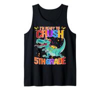 Look Out I'm Ready to Crush 5th Grade Funny Dinosaurus Pupil Tank Top