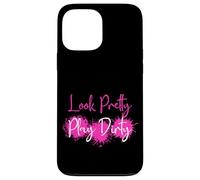 Look Pretty Play Dirty Mud Run Team Muddy Race Team Matching Case for iPhone 13 Pro Max