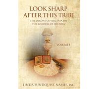 Look Sharp After This Tribe Volume 1: The Dixons of Virginia on the Borders of History (1)