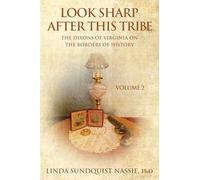 Look Sharp After This Tribe Volume 2: The Dixons of Virginia on the Borders of History (2)