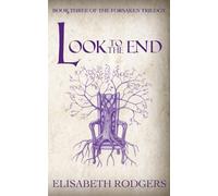 Look To The End: 3 (The Forsaken Trilogy)
