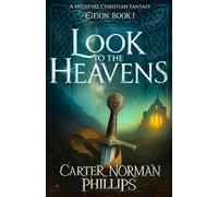 Look to the Heavens: A Medieval Christian Fantasy: 1 (Eifion)