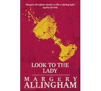 Look to the Lady (The Albert Campion Mysteries)