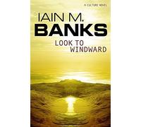 Look To Windward by Iain M. Banks (2001-08-02)