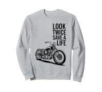 Look Twice Save A Life Funny Motorcycle Biker Rider Sweatshirt
