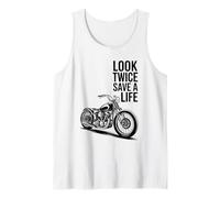 Look Twice Save A Life Funny Motorcycle Biker Rider Tank Top