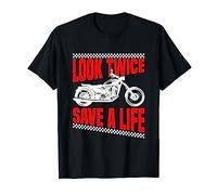 Look Twice Save A Life - Motorcycle Awareness T-Shirt