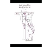Look Upon Him Who Was Pierced: Reality seen through Elijah, King Saul and Joshua