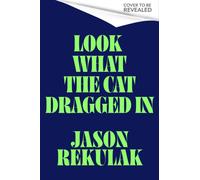 Look What the Cat Dragged In