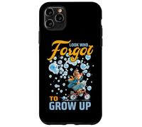 Look who forgot to grow up Case for iPhone 11 Pro Max