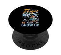 Look who forgot to grow up PopSockets Adhesive PopGrip