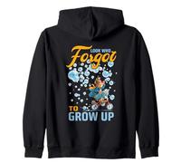 Look who forgot to grow up Zip Hoodie