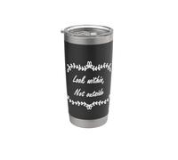 Look Within Not Outside Stainless Steel Insulated Tumbler