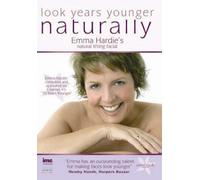 Look Years Younger Naturally - Emma Hardie - Natural Lifting Facial [DVD]