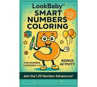 LookBaby™ Smart Numbers Coloring Book - Fun Learning for Kids Ages 3-5 | Learn to Count 1-100 with Bold Numbers, Cute Images & Bonus Activity Pages: ... Activity Books for Curious Kids (Ages 3-5))