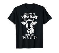 Looked Up My Turns Out I'm A Bitch Funny Cow Heifer T-Shirt