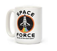 LookHUMAN Space Force Like the Air Force But In Space White 15 Ounce Ceramic Coffee Mug