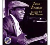 Lookin' for That Woman by Jesse Thomas (2002-09-20)