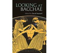 Looking at Bacchae