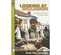 Looking at Inclusion: Listening to the Voices of Young People (Lucky Duck Books)