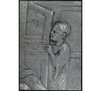 Looking at Lovemaking - Constructions of Sexuality in Roman Art 100 B.C. to A.D. 250: Constructions of Sexuality in Roman Art, 100 B.C. - A.D. 250