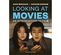 Looking at Movies: An Introduction to Film