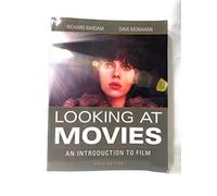 Looking at Movies: An Introduction to Film