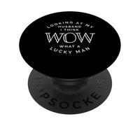 Looking At My Husband Wow Lucky Spouse Romance PopSockets Adhesive PopGrip