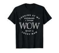 Looking at My Husband Wow Lucky Spouse Romance T-Shirt