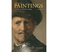 Looking at Paintings: A Guide to Technical Terms: A Guide to Technical Terms, Revised Edition (Getty Publications -)