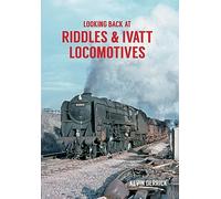 Looking Back At Riddles & Ivatt Locomotives