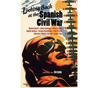 Looking Back at the Spanish Civil War