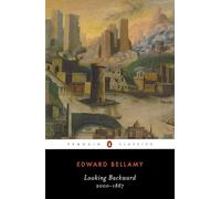 Looking Backward: 2000-1887 (Penguin Classics)