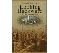 Looking Backward: From 2000 to 1887