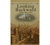 Looking Backward: From 2000 to 1887